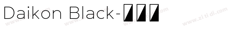 Daikon Black字体转换
